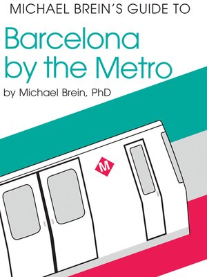 cover image of Michael Brein's Guide to Barcelona by the Metro